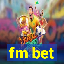 fm bet